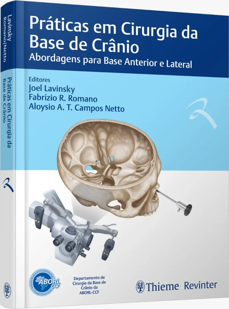 Livro Práticas em Cirurgia da Base de Crânio | Dr. Joel Lavinsky